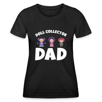 Doll Collector Daddy Doll Collecting - Women's Functional T-Shirt - black - Front - AI Model Female 172 light (172cm)