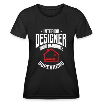 Funny Interior Designer Design - Women's Functional T-Shirt - black - Front - AI Model Female 172 light (172cm)
