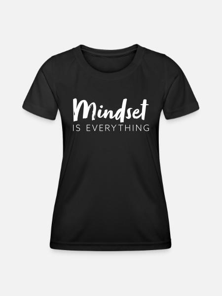 Mindset is everything - Frauen Funktions-T-Shirt - Schwarz
