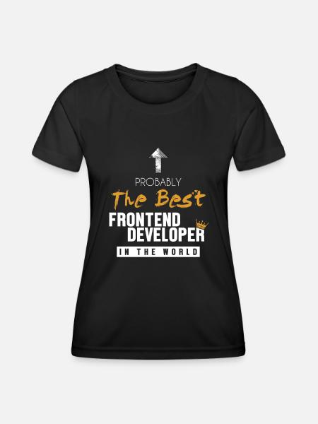Best Frontend Developer World Developer Coder - Frauen Funktions-T-Shirt - Schwarz