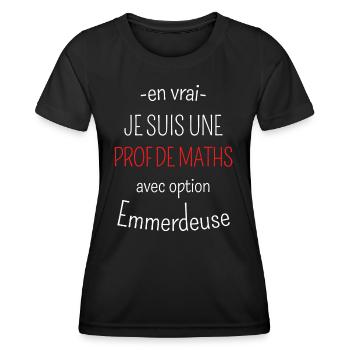 Prof de Maths avec option emmerdeuse - T-shirt sport Femme - noir - Devant - AI Model Female 172 light (172cm)