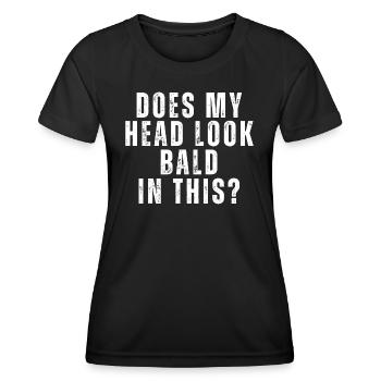 Sieht mein Kopf in diesem kahl aus - Frauen Funktions-T-Shirt - Schwarz - Vorne - AI Model Female 172 light (172cm)