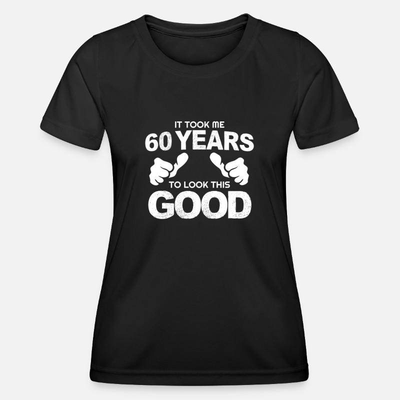 60 years 60th birthday - Women's Functional T-Shirt - black