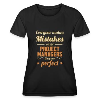 Project Manager are Perfect IT Project Manager - Women's Functional T-Shirt - black - Front - AI Model Female 172 light (172cm)
