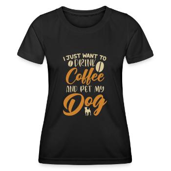 Drink Coffee and Pet my Dog Quadrupède Wauwau - T-shirt sport Femme - noir - Devant - AI Model Female 172 light (172cm)