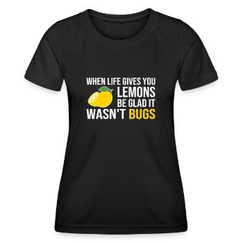 Life Gives You Lemons Not Bugs Developer Coder - Frauen Funktions-T-Shirt - Schwarz - Vorne - AI Model Female 172 light (172cm)