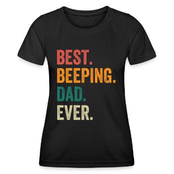 Best Beeping Dad Ever - Women's Functional T-Shirt - black - Front - AI Model Female 172 light (172cm)