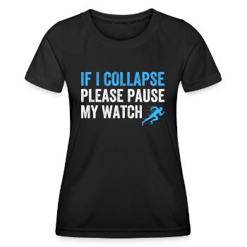 Si je m’effondre, veuillez mettre ma montre en pause - T-shirt sport Femme - noir - Devant - AI Model Female 172 light (172cm)