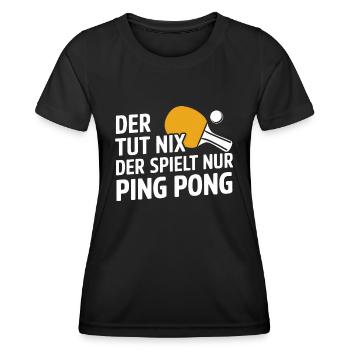 Der Tut Nix Der Spielt Nur Ping Pong - Frauen Funktions-T-Shirt - Schwarz - Vorne - AI Model Female 172 light (172cm)