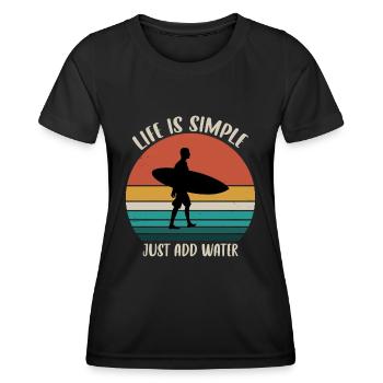 Life is simple just add water - Frauen Funktions-T-Shirt - Schwarz - Vorne - AI Model Female 172 light (172cm)