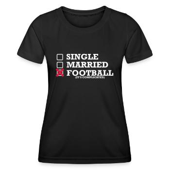 Single - Married - Football - Women's Functional T-Shirt - black - Front - AI Model Female 172 light (172cm)