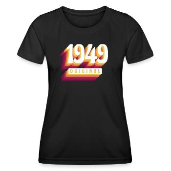 1949 Original. Coole Geschenkidee zum Geburtstag - Frauen Funktions-T-Shirt - Schwarz - Vorne - AI Model Female 172 light (172cm)