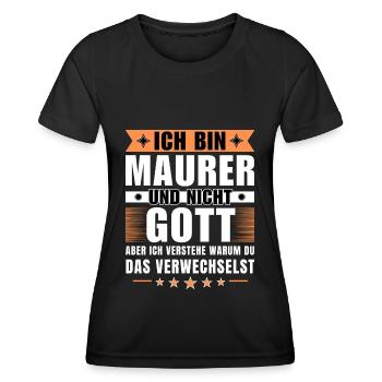 Ich bin Maurer und nicht Gott - Frauen Funktions-T-Shirt - Schwarz - Vorne - AI Model Female 172 light (172cm)