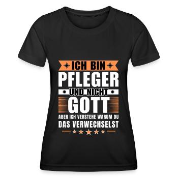 Ich bin Pfleger und nicht Gott - Frauen Funktions-T-Shirt - Schwarz - Vorne - AI Model Female 172 light (172cm)