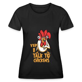 yep i talk to chicken - yes I talk to chickens - Frauen Funktions-T-Shirt - Schwarz - Vorne - AI Model Female 172 light (172cm)