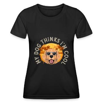 My Dog Thinks I'm Cool Dog Lover Dog Owner - Frauen Funktions-T-Shirt - Schwarz - Vorne - AI Model Female 172 light (172cm)