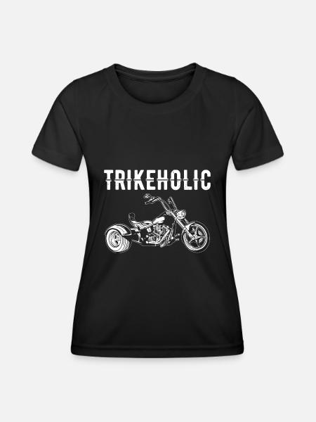 Trikeholic - Trike Triker Trikes - Frauen Funktions-T-Shirt - Schwarz