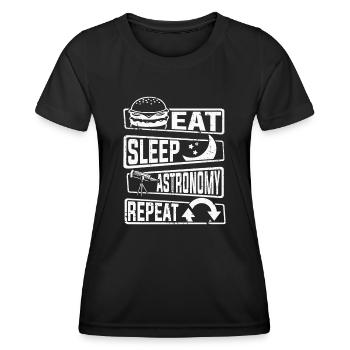 Eat Sleep Astronomy Repeat Astronomy Photographer - Women's Functional T-Shirt - black - Front - AI Model Female 172 light (172cm)