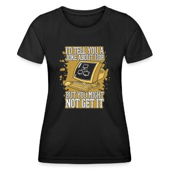 I'd Tell You A Joke About UDP Developer Coder - Women's Functional T-Shirt - black - Front - AI Model Female 172 light (172cm)