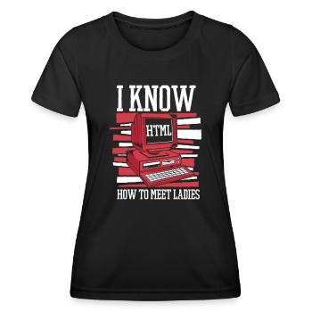 I Know Hot To Meet Ladies Developer Coder - Women's Functional T-Shirt - black - Front - AI Model Female 172 light (172cm)