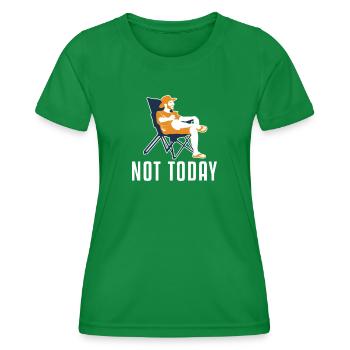Not Today Campingplatz Zelten Glamping Camper - Frauen Funktions-T-Shirt - Kelly Green - Vorne - AI Model Female 172 dark (172cm)