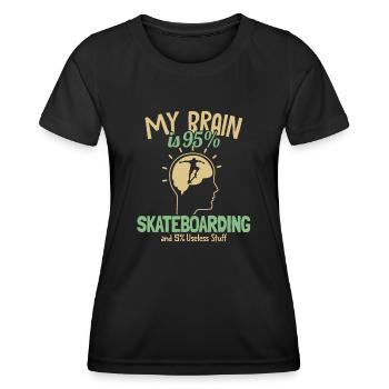 My Brain is 95% Skateboarding Skaterboy Skatepark - Women's Functional T-Shirt - black - Front - AI Model Female 172 light (172cm)