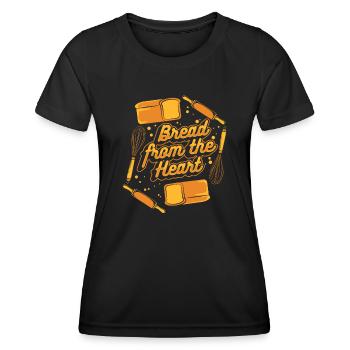 Bread From The Heart Bread Dough Bread Maker - Women's Functional T-Shirt - black - Front - AI Model Female 172 light (172cm)