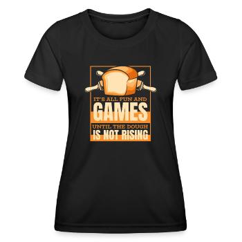 Until The Dough Is Not Rising Bread Dough Lover - Women's Functional T-Shirt - black - Front - AI Model Female 172 light (172cm)