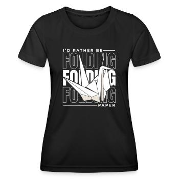 Je préfère plier du papier Papier grue Plier - T-shirt sport Femme - noir - Devant - AI Model Female 172 light (172cm)