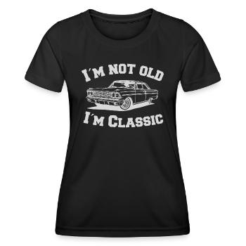 I ́m not old I ́m Classic - Women's Functional T-Shirt - black - Front - AI Model Female 172 light (172cm)
