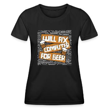 Will Fix Computer For Beer IT Operations Admin - Women's Functional T-Shirt - black - Front - AI Model Female 172 light (172cm)