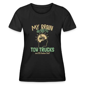 My Brain is 95% Tow Trucks Tow Driver - Women's Functional T-Shirt - black - Front - AI Model Female 172 light (172cm)