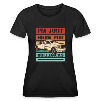 I'm Just Here For Rollbacks Abschleppfahrzeug - Frauen Funktions-T-Shirt - Schwarz - Vorne - AI Model Female 172 light (172cm)