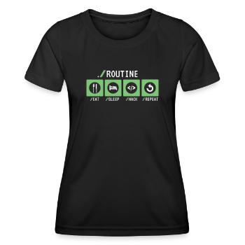 Routine Eat Sleep Hack Répéter Sniffer Phishing - T-shirt sport Femme - noir - Devant - AI Model Female 172 light (172cm)