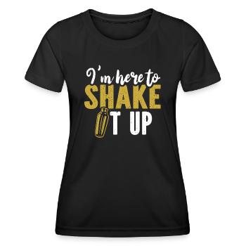 I'm Here To Shake It Up Bartender Mixologist - Women's Functional T-Shirt - black - Front - AI Model Female 172 light (172cm)