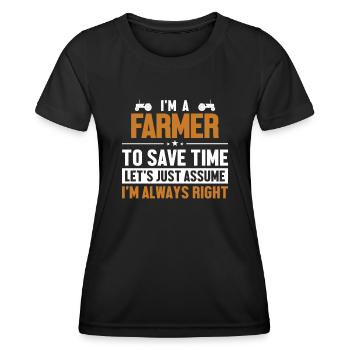 Farmer Let's Assume I'm Right Farming - Women's Functional T-Shirt - black - Front - AI Model Female 172 light (172cm)