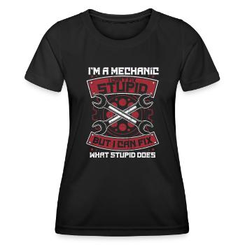 I'm A Mechanic I Can't Fix Stupid Master Vehicle - Women's Functional T-Shirt - black - Front - AI Model Female 172 light (172cm)