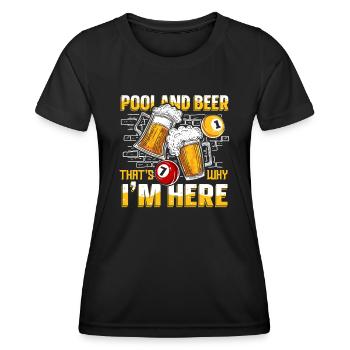 Pool And Beer That's Why I'm Here Billiards - Frauen Funktions-T-Shirt - Schwarz - Vorne - AI Model Female 172 light (172cm)
