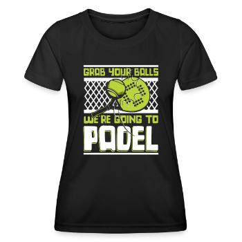 Grab Your Balls We're Going To Padel Paddle - Women's Functional T-Shirt - black - Front - AI Model Female 172 light (172cm)
