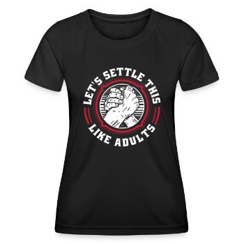 Let's Settle This Like Adults Exercise Trainer - Women's Functional T-Shirt - black - Front - AI Model Female 172 light (172cm)