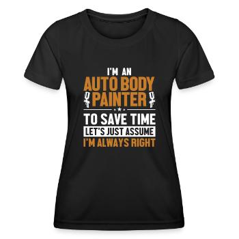 Karosserielackierer: Nehmen wir an, ich habe Recht, Fahrzeug - Frauen Funktions-T-Shirt - Schwarz - Vorne - AI Model Female 172 light (172cm)