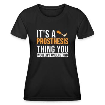 Es ist eine Prothesensache Prothesen-Gliedmaßen-Benutzerbein - Frauen Funktions-T-Shirt - Schwarz - Vorne - AI Model Female 172 light (172cm)