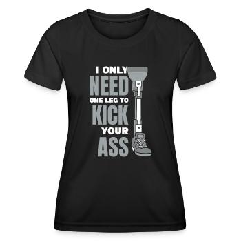 Vous n’avez besoin que d’une jambe pour vous botter le cul - T-shirt sport Femme - noir - Devant - AI Model Female 172 light (172cm)