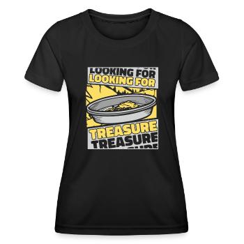 Looking For Treasure Prospecting Miner Gold - Women's Functional T-Shirt - black - Front - AI Model Female 172 light (172cm)