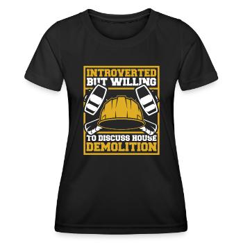 Introvertiert, aber bereit, über das Haus zu diskutieren - Frauen Funktions-T-Shirt - Schwarz - Vorne - AI Model Female 172 light (172cm)