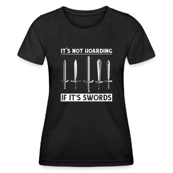 It's Not Hoarding If It's Sword LARPing Armor - Women's Functional T-Shirt - black - Front - AI Model Female 172 light (172cm)