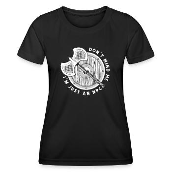I'm Just An NPC LARPing Weapons Armor Character - Women's Functional T-Shirt - black - Front - AI Model Female 172 light (172cm)