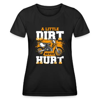 A Little Dirt Never Hurt Supermoto Motorcycle - Women's Functional T-Shirt - black - Front - AI Model Female 172 light (172cm)