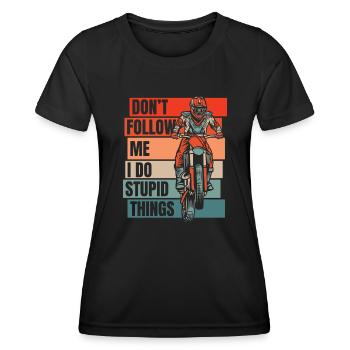 Folge mir nicht, ich mache dumme Sachen, Rennfahrer - Frauen Funktions-T-Shirt - Schwarz - Vorne - AI Model Female 172 light (172cm)