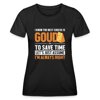 Meilleur Gouda au fromage Supposons que je sois le bon fabricant - T-shirt sport Femme - noir - Devant - AI Model Female 172 light (172cm)